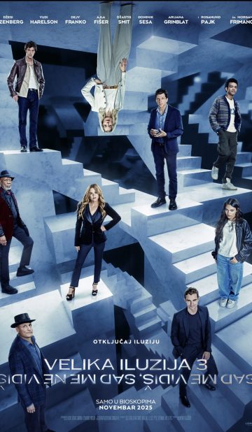 VELIKA ILUZIJA 3: SAD ME VIDIŠ, SAD ME NE VIDIŠ  (CENA KARTE-550 rsd)